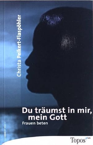 Bild des Verkufers fr Du trumst in mir, mein Gott : Frauen beten. (Nr.349) zum Verkauf von books4less (Versandantiquariat Petra Gros GmbH & Co. KG)