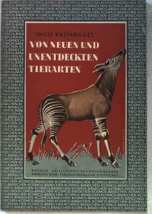 Bild des Verkufers fr Von neuen und unentdeckten Tierarten. Kosmos Bndchen Nr.186 zum Verkauf von books4less (Versandantiquariat Petra Gros GmbH & Co. KG)