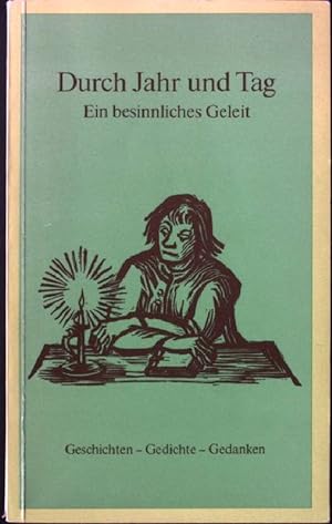 Seller image for Durch Jahr und Tag. - Ein besinnliches Geleit. for sale by books4less (Versandantiquariat Petra Gros GmbH & Co. KG)
