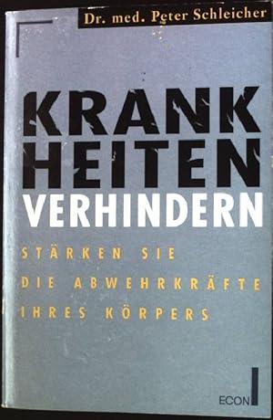 Seller image for Krankheiten verhindern : strken Sie die Abwehrkrfte Ihres Krpers. ETB ; 20240 : ECON-Ratgeber : Gesundheit for sale by books4less (Versandantiquariat Petra Gros GmbH & Co. KG)