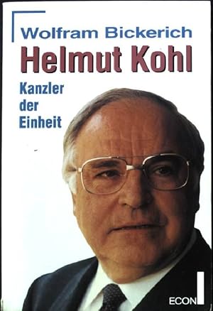 Imagen del vendedor de Helmut Kohl : Kanzler der Einheit. Econ ; 26363 : ECON-Sachbuch a la venta por books4less (Versandantiquariat Petra Gros GmbH & Co. KG)