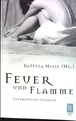 Seller image for Feuer und Flamme : ein erotisches Lesebuch. Wunderlich-Taschenbuch ; 26371 for sale by books4less (Versandantiquariat Petra Gros GmbH & Co. KG)