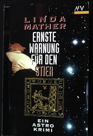 Seller image for Ernste Warnung fr den Stier : ein Astro-Krimi. Aufbau-Taschenbcher ; 1205 for sale by books4less (Versandantiquariat Petra Gros GmbH & Co. KG)