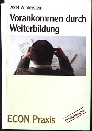 Seller image for Vorankommen durch Weiterbildung. ETB ; 21015 : Econ-Praxis for sale by books4less (Versandantiquariat Petra Gros GmbH & Co. KG)