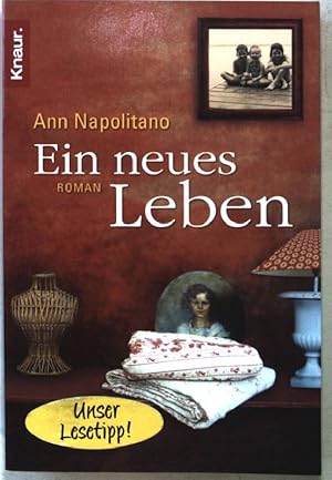 Seller image for Ein neues Leben : Roman. Knaur 63875 for sale by books4less (Versandantiquariat Petra Gros GmbH & Co. KG)