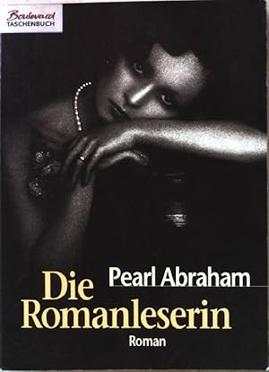 Bild des Verkufers fr Die Romanleserin. Roman. zum Verkauf von books4less (Versandantiquariat Petra Gros GmbH & Co. KG)