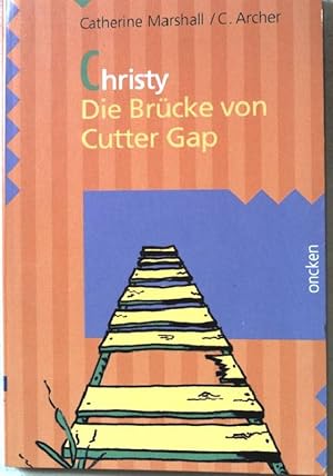 Seller image for Christy - Die Brcke nach Cutter Gap. Band 1. for sale by books4less (Versandantiquariat Petra Gros GmbH & Co. KG)