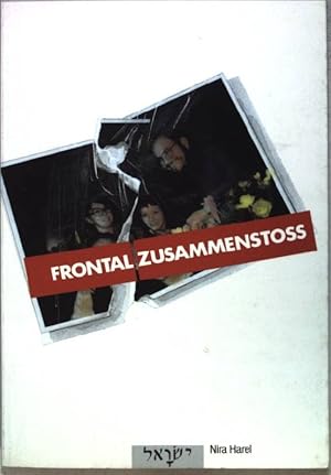 Seller image for Frontalzusammenstoss. for sale by books4less (Versandantiquariat Petra Gros GmbH & Co. KG)