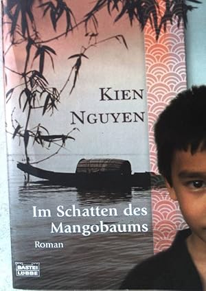 Seller image for Im Schatten des Mangobaums : [Roman]. Nr.15148 for sale by books4less (Versandantiquariat Petra Gros GmbH & Co. KG)