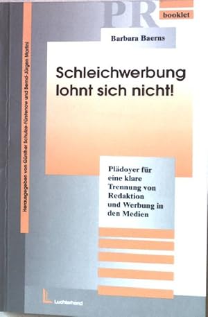 Bild des Verkufers fr Schleichwerbung lohnt sich nicht! : Pldoyer fr eine klare Trennung von Redaktion und Werbung in den Medien. PR booklet. zum Verkauf von books4less (Versandantiquariat Petra Gros GmbH & Co. KG)