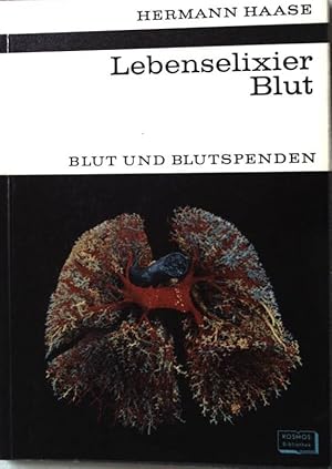 Imagen del vendedor de Lebenselixier Blut. Blut und Blutspenden Nr.243 a la venta por books4less (Versandantiquariat Petra Gros GmbH & Co. KG)