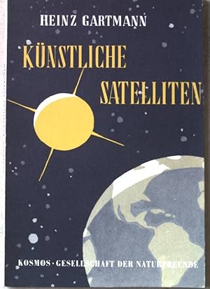 Bild des Verkufers fr Knstliche Satelliten. Die Kosmos-Bibliothek. Band 218 zum Verkauf von books4less (Versandantiquariat Petra Gros GmbH & Co. KG)