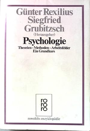 Seller image for Psychologie : Theorien - Methoden - Arbeitsfelder ; e. Grundkurs. re 419 for sale by books4less (Versandantiquariat Petra Gros GmbH & Co. KG)