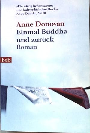 Imagen del vendedor de Einmal Buddha und zurck : Roman. btb ; 73759 a la venta por books4less (Versandantiquariat Petra Gros GmbH & Co. KG)