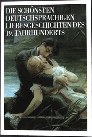 Bild des Verkufers fr Die schnsten deutschsprachigen Liebesgeschichten des 19. Jahrhunderts. (Nr. 7598) Goldmann; Klassiker zum Verkauf von books4less (Versandantiquariat Petra Gros GmbH & Co. KG)