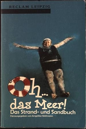 Bild des Verkufers fr Oh . . . das Meer! Reclam Taschenbuch Nr. 1627, zum Verkauf von books4less (Versandantiquariat Petra Gros GmbH & Co. KG)