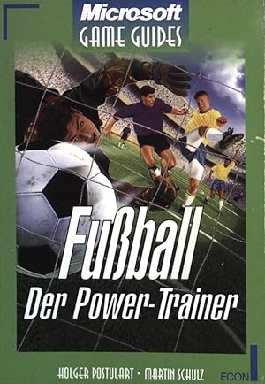 Bild des Verkufers fr Microsoft Fussball : der Power-Trainer. (Nr 29312) : Microsoft game guides zum Verkauf von books4less (Versandantiquariat Petra Gros GmbH & Co. KG)