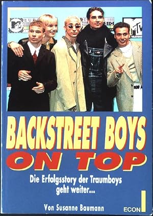 Bild des Verkufers fr Backstreet Boys on top : die Erfolgsstory der Traumboys geht weiter . Econ ; 12033 : ECON Rock & Pop zum Verkauf von books4less (Versandantiquariat Petra Gros GmbH & Co. KG)