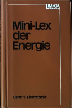 Immagine del venditore per Mini-Lex der Energie Band 1. Elektrizitt. venduto da books4less (Versandantiquariat Petra Gros GmbH & Co. KG)
