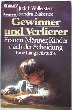 Seller image for Gewinner und Verlierer : Frauen, Mnner, Kinder nach der Scheidung ; eine Langzeitstudie. Knaur 7929 for sale by books4less (Versandantiquariat Petra Gros GmbH & Co. KG)