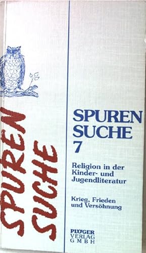 Bild des Verkufers fr Spurensuche 7. Krieg, Frieden und Vershnung. zum Verkauf von books4less (Versandantiquariat Petra Gros GmbH & Co. KG)