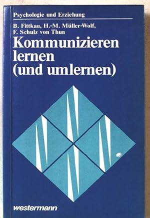 Image du vendeur pour Kommunizieren lernen (und umlernen) : Trainingskonzeptionen und Erfahrungen. (Nr. 162) mis en vente par books4less (Versandantiquariat Petra Gros GmbH & Co. KG)