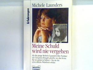 Seller image for Meine Schuld wird nie vergehen. Bd. 61204 : Erfahrungen for sale by books4less (Versandantiquariat Petra Gros GmbH & Co. KG)