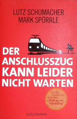 Imagen del vendedor de Der Anschlusszug kann leider nicht warten. (Nr. 15711) a la venta por books4less (Versandantiquariat Petra Gros GmbH & Co. KG)