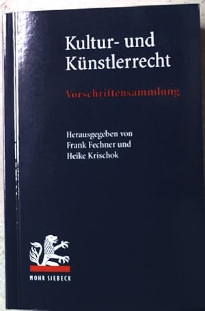 Bild des Verkufers fr Kultur- und Knstlerrecht : Vorschriftensammlung ; die wichtigsten Vorschriften fr Knstler, Denkmalbehrden, Museen und Eventagenturen. zum Verkauf von books4less (Versandantiquariat Petra Gros GmbH & Co. KG)