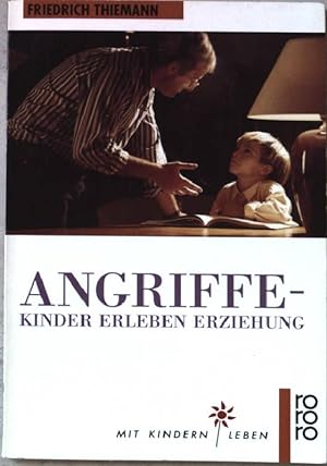 Seller image for Angriffe, Kinder erleben Erziehung. Nr.9559 for sale by books4less (Versandantiquariat Petra Gros GmbH & Co. KG)
