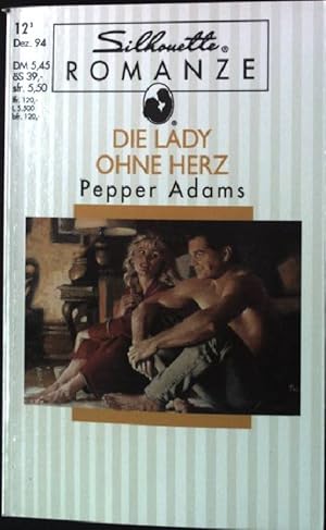 Bild des Verkufers fr Die Lady ohne Herz. Silhouette Romanze zum Verkauf von books4less (Versandantiquariat Petra Gros GmbH & Co. KG)