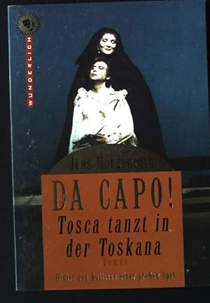 Seller image for Da capo!. 2. Akt. Tosca tanzt in der Toskana. Wunderlich-Taschenbuch ; 26007 for sale by books4less (Versandantiquariat Petra Gros GmbH & Co. KG)