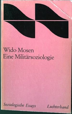 Imagen del vendedor de Eine Militrsoziologie. Soziologie Essays a la venta por books4less (Versandantiquariat Petra Gros GmbH & Co. KG)