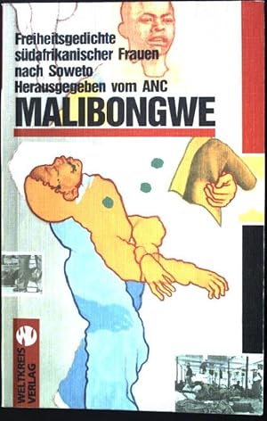 Imagen del vendedor de Malibongwe : Freiheitsgedichte sdafrikanische Frauen nach Soweto. a la venta por books4less (Versandantiquariat Petra Gros GmbH & Co. KG)