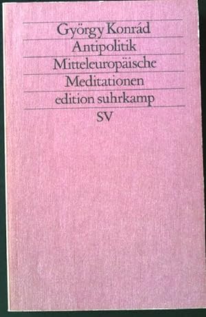 Bild des Verkufers fr Antipolitik : mitteleuropische Meditationen. Edition Suhrkamp ; 1293 = N.F., Bd. 293, zum Verkauf von books4less (Versandantiquariat Petra Gros GmbH & Co. KG)