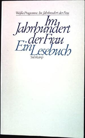 Bild des Verkufers fr Im Jahrhundert der Frau : e. Lesebuch. zum Verkauf von books4less (Versandantiquariat Petra Gros GmbH & Co. KG)