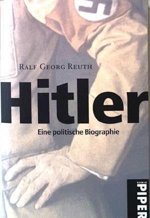 Bild des Verkäufers für Hitler : eine politische Biographie. Nr.4305 zum Verkauf von books4less (Versandantiquariat Petra Gros GmbH & Co. KG)