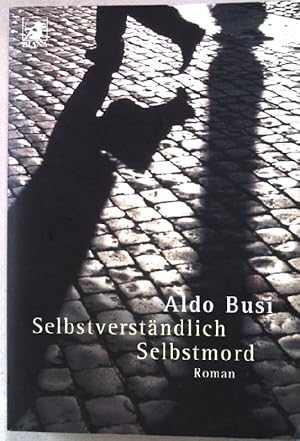 Seller image for Selbstverstndlich Selbstmord : Roman. Nr. 0035 for sale by books4less (Versandantiquariat Petra Gros GmbH & Co. KG)