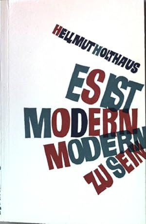 Immagine del venditore per Es ist modern, modern zu sein. venduto da books4less (Versandantiquariat Petra Gros GmbH & Co. KG)