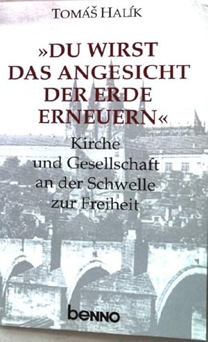 Bild des Verkufers fr Du wirst das Angesicht der Erde erneuern" : Kirche und Gesellschaft an der Schwelle zur Freiheit. zum Verkauf von books4less (Versandantiquariat Petra Gros GmbH & Co. KG)