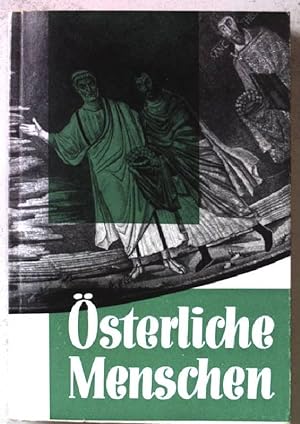 Seller image for sterliche Menschen. Eine Deutung des Rmerbriefes 1-8. for sale by books4less (Versandantiquariat Petra Gros GmbH & Co. KG)