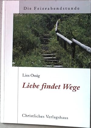 Bild des Verkufers fr Liebe findet Wege. Nr.29 zum Verkauf von books4less (Versandantiquariat Petra Gros GmbH & Co. KG)