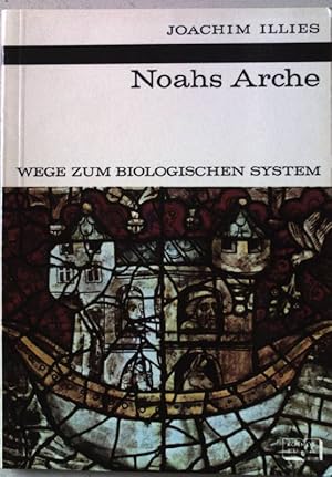 Noahs Arche. Wege zum biologischen System. Nr.261