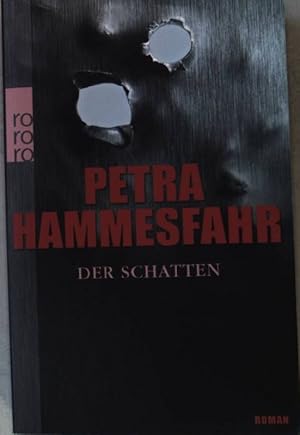 Bild des Verkufers fr Der Schatten : Roman. Nr.24695 zum Verkauf von books4less (Versandantiquariat Petra Gros GmbH & Co. KG)