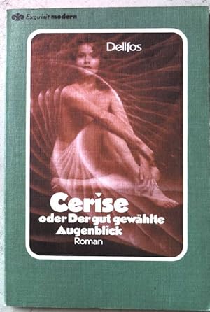 Imagen del vendedor de Cerise oder der gut gewhlte Augenblick : (Nr. 186) a la venta por books4less (Versandantiquariat Petra Gros GmbH & Co. KG)