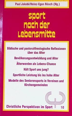 Seller image for Sport nach der Lebensmitte. Topos-Taschenbcher ; Bd. 197; Arbeitskreis Kirche und Sport in der Katholischen Kirche Deutschlands. Wissenschaftliche Kommission: Schriftenreihe christliche Perspektiven im Sport der Wissenschaftlichen Kommission des Arbeitskreises Kirche und Sport in der Katholischen Kirche Deutschlands ; Bd. 10 for sale by books4less (Versandantiquariat Petra Gros GmbH & Co. KG)