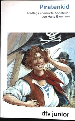 Bild des Verkufers fr Piratenkid : Redlegs unerhrte Abenteuer. dtv ; 70349 : dtv junior zum Verkauf von books4less (Versandantiquariat Petra Gros GmbH & Co. KG)