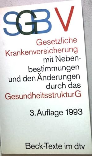 Bild des Verkufers fr Gesetzliche Krankenversicherung : mit Gesundheits-Reformgesetz (Auszug), Sozialgesetzbuch - Allgemeiner Teil, Gemeinsame Vorschriftne fr die Sozialversicherung. Textausgabe mit ausfhrlichem Sachregister und einer Einfhrung. dtv ; 5559 : Beck-Texte im dtv zum Verkauf von books4less (Versandantiquariat Petra Gros GmbH & Co. KG)