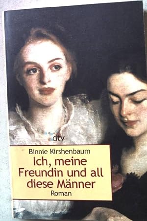 Seller image for Ich, meine Freundin und all diese Mnner. Roman. for sale by books4less (Versandantiquariat Petra Gros GmbH & Co. KG)
