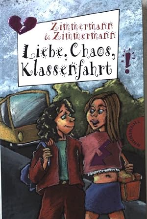 Seller image for Liebe, Chaos, Klassenfahrt!. for sale by books4less (Versandantiquariat Petra Gros GmbH & Co. KG)